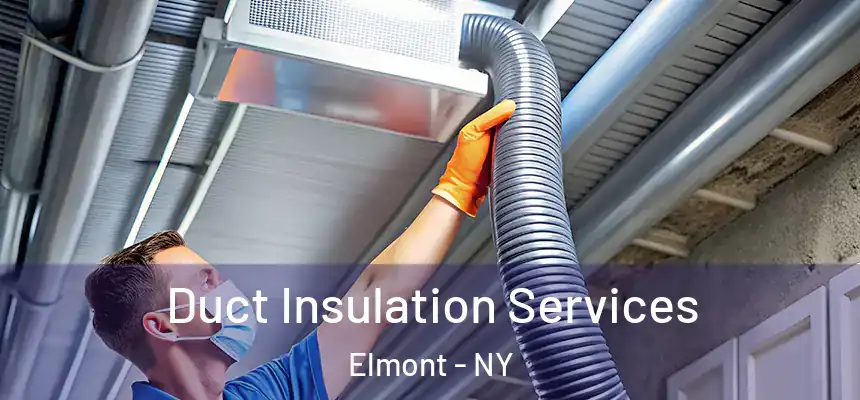 Duct Insulation Services Elmont - NY