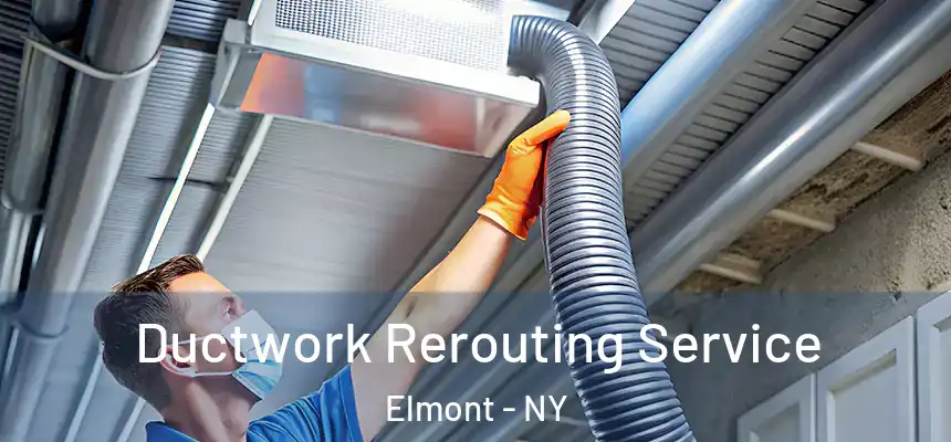 Ductwork Rerouting Service Elmont - NY