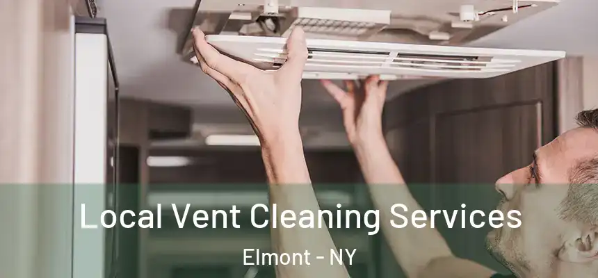 Local Vent Cleaning Services Elmont - NY
