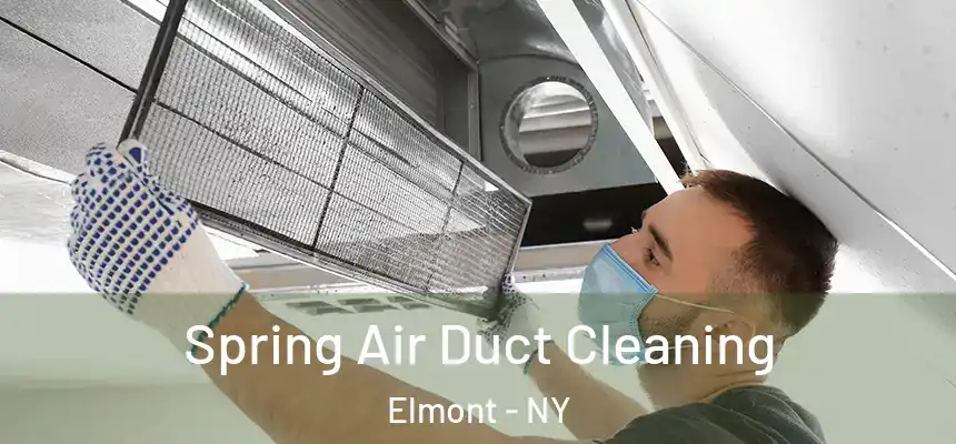  Spring Air Duct Cleaning Elmont - NY